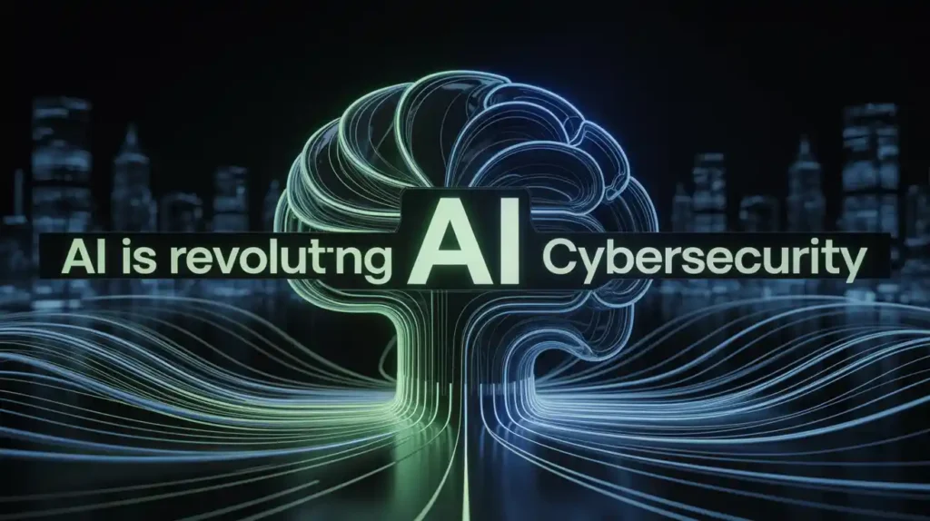 AI Is Revolutionizing Cybersecurity